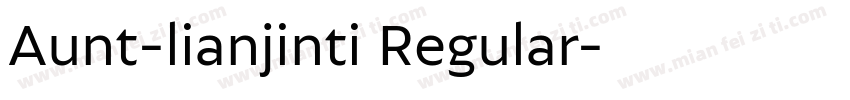 Aunt-lianjinti Regular字体转换